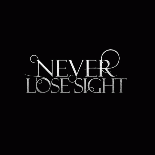 Never Lose Sight : Never Lose Sight